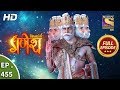 Vighnaharta Ganesh - Ep 455 - Full Episode - 20th May, 2019