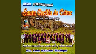 Miniatura de vídeo de "Banda Internacional Santa Cecilia de Cátac - Interesada"