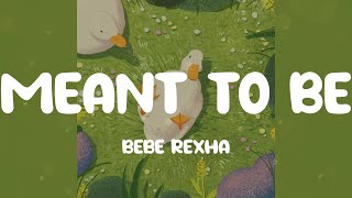 Bebe Rexha - Meant to Be (Lyrics) screenshot 3