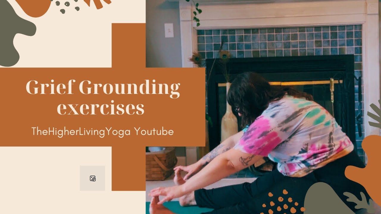 Grief Grounding exercises 