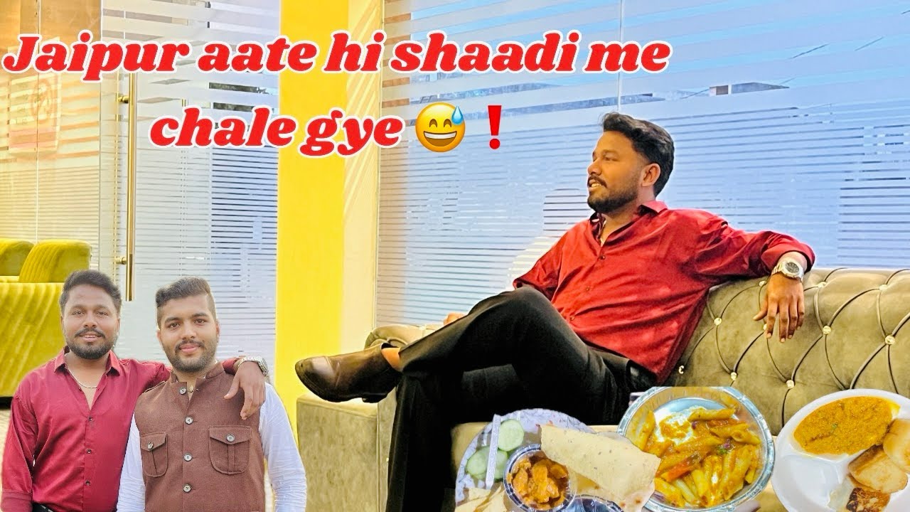 Jaipur Aate hi Saadi me chale gye😅👍🏻 | saadi enjoy in Jaipur | 🤍🙌🏻