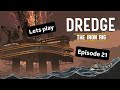 Dredge - Iron Rig - Episode 21 - Weiterer Schiffausbau