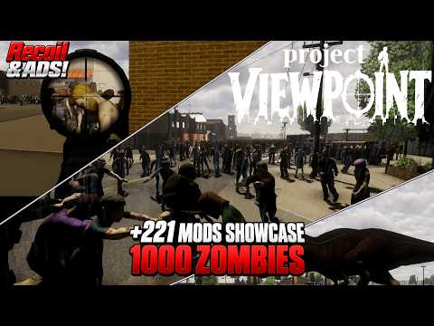 Project Viewpoint | 1,000 Zombies, 221 Mods + NEW Recoil & ADS | Project Zomboid 3D