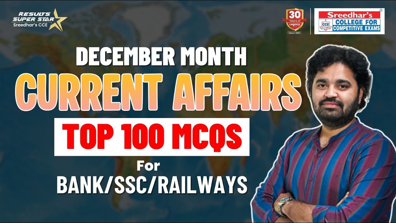 🔴Premiere | DECEMBER CURRENT AFFAIRS | TOP MCQ's | SSC , RAILWAY, BANK | SREEDHAR'S CCE