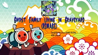 [TJAPlayer3-Develop-ReWrite] Custom Chart Showcase: Ghost Family Living In Graveyard (REMAKE)