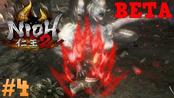Nioh 2 : Gameplay Walkthrough - Here We Go Again! [OPEN BETA][Part 4]