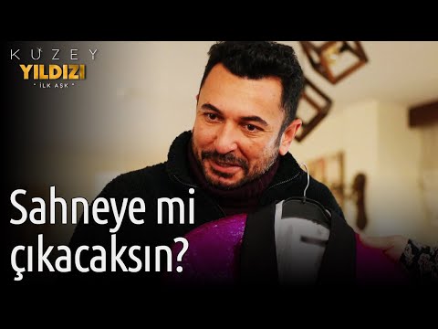 Kuzey Yıldızı İlk Aşk | Sahneye mi Çıkacaksın?