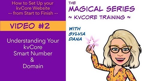 Understanding Your kvCore Smart Number & Domain