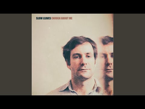 Slow Leaves — Slow Leaves