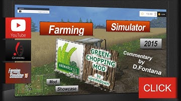FS15 Mod Showcase - Green Chopping Mod [eng]