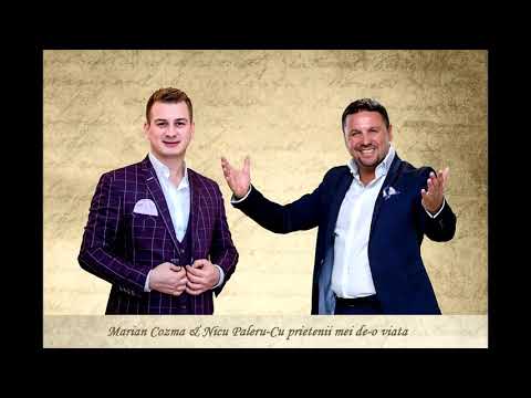 Marian Cozma & Nicu Paleru-Cu prietenii mei de-o viata