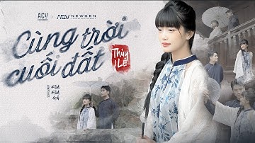 CÙNG TRỜI CUỐI ĐẤT - THỦY LÊ | OFFICIAL MUSIC VIDEO