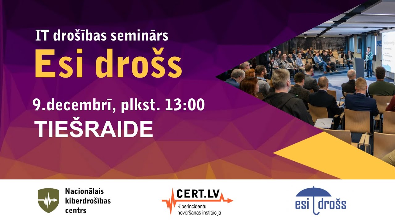 Seminārs "Esi drošs" 2025. gada 9. decembrī