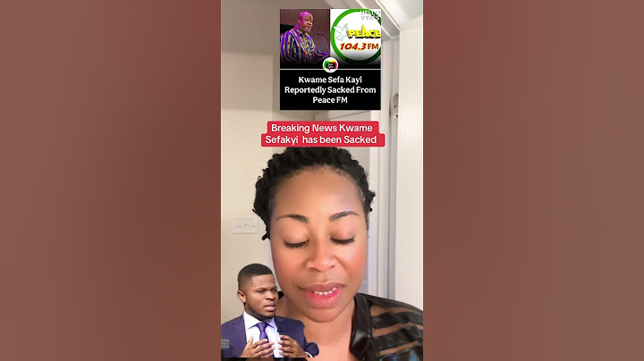 Breaking News Kwame Sefa Kayi Reportedly Sacked From Peace FM #dailybriefing