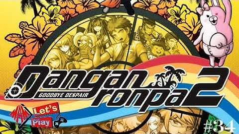 Nagito has the Sass  | Danganronpa 2 Ep. 34