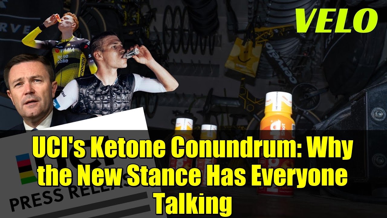 UCI's Ketone Conundrum: Why the New Stance Has Everyone Talking