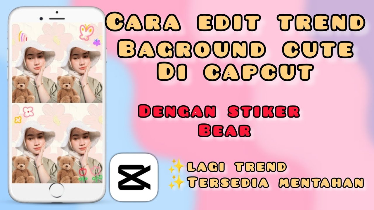 CARA EDIT TREND BAGROUND CUTE ESTETIK DI CAPCUT LAGI TREND YouTube