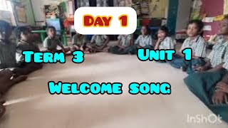 Term 3 Unit 1 Food we eat/ Day 1 /Welcome song/Welcome welcome how do you do/English Ennum Ezhuthum