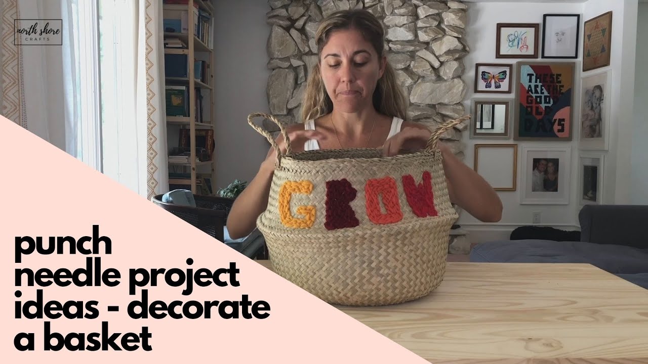 Punch Needle Project Ideas - #1 Decorate a Basket + Free Template