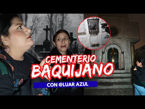 Tour of the BAQUIJANO CEMETERY IN CALLAO | LUAR NEW SEASON