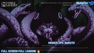 LOADING SCREEN MLBB X NARUTO FULL LOADING FULL SCREEN 🔥