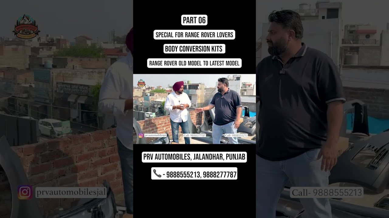 ⁣Call - 9888555213 | Part 06 | Convert Your Old Range Rover Into Latest Model Range Rover | PRV Auto