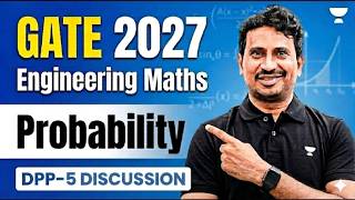 GATE 2027 Engineering Maths | Probability DPP-5 Discussion |PYQs + Concepts Explained | BV REDDY SIR