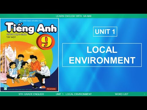 Video TIẾNG ANH LỚP 9 - SÁCH MỚI. UNIT 1. LOCAL ENVIRONMENT. - youtube
