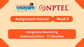 Integrated Marketing Communication Week 6 | NPTEL ANSWERS 2026 #nptel2026 #myswayam #nptel