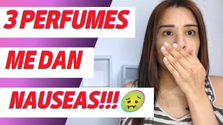 ✅ 3 PERFUMES QUE ME DAN NAUSEAS ‼️🤢🤢🤢