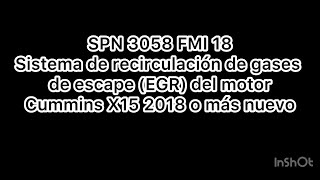 Descripcion del codigo SPN 3058 FMI 18 en Cummins X15 2018 o mas nuevo Espanol e Ingles