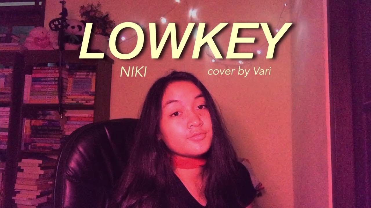 lowkey - NIKI (cover by Vari) - YouTube