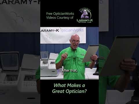 What makes a great optician?