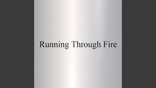 Running Through Fire