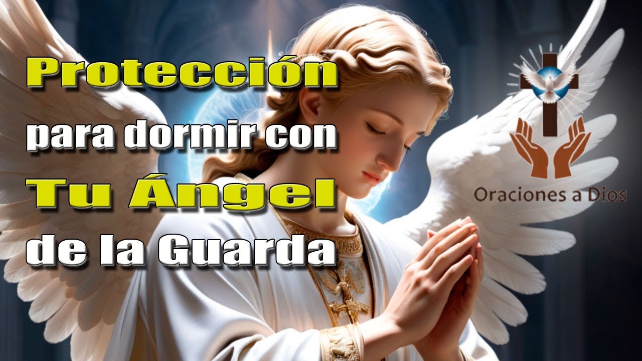Protección para dormir con tu angel de la guarda - YouTube