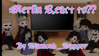 Merlin React To Edits Part 3My Au Watch The First 2 Firstby Diamonddagger