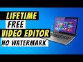 Lifetime Best free Video Editing Software for Windows PC in 2020 [without watermark]