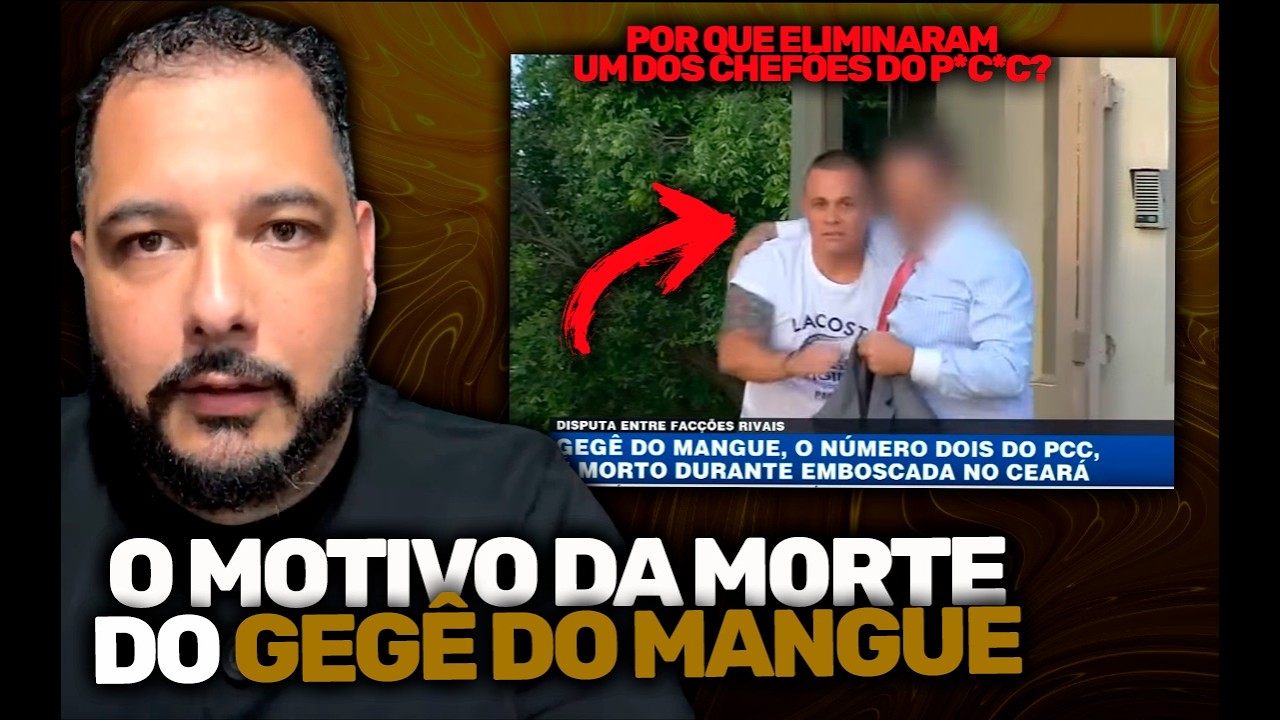 O MOTIVO DA M0RTE DO GEGÊ DO MANGUE