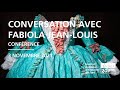 Confrence l conversation avec fabiola jean louis artiste contemporaine