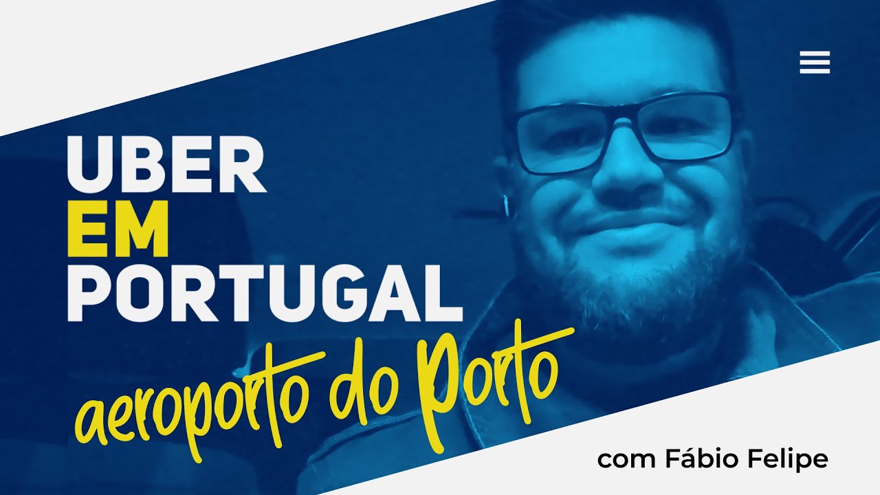 Uber em Portugal Aeroporto do Porto YouTube