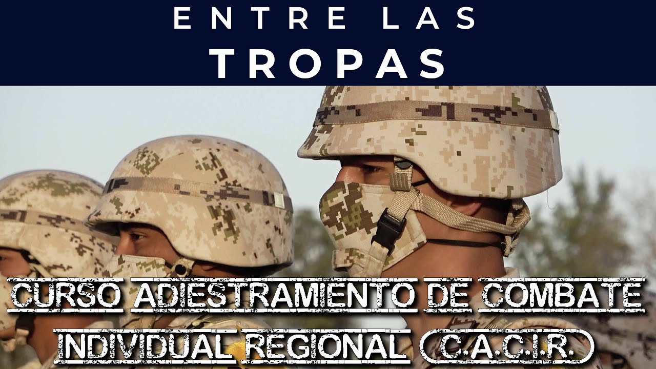 Curso de Adiestramiento de Combate Individual Regional (C.A.C.I.R.) # ...