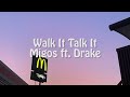 Migos ft. Drake - Walk It Talk It (Lyrics)