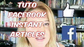 COMMENT configurer FACEBOOK Instant ARTICLES  👉 facebook instant article Solution EN FRANCAIS Update