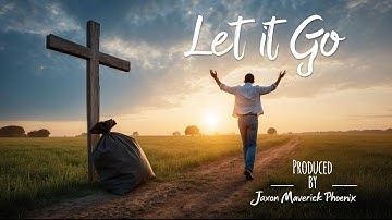 Let it Go - Jaxon Maverick Phoenix [Official Music Video]