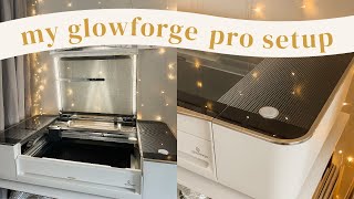 My Simple Glowforge Pro Setup ✨