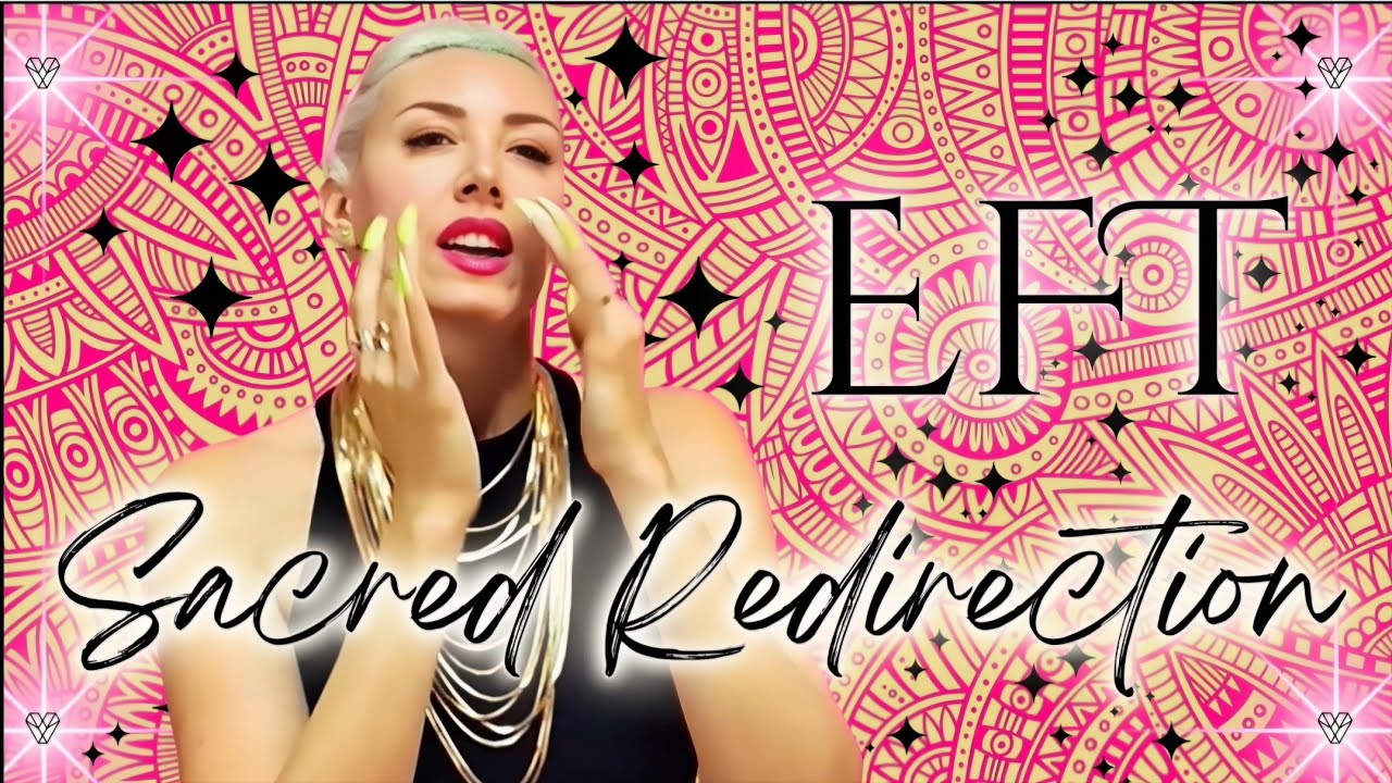 Transformation Through Divine Redirection | EFT Tapping for Change, Surrender & Renewal
