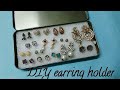 DIY earring holder