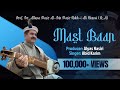 Mast baan  official  recited by abid karim  presented by shanetajalli