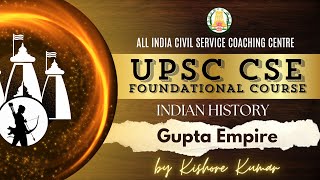 Day  19  History  Gupta Empire  Upsc Cse Prelims Foundation 2025  Mr Kishore Kumar