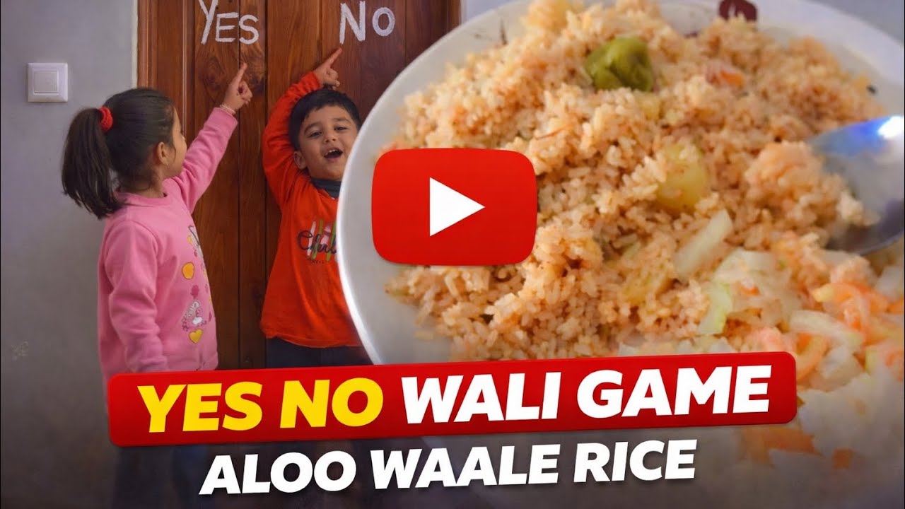 Yes No Wali Game | Kids Fun Game + Aloo Wale Rice 🍚 | Family Vlog